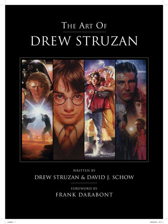 The Art of Drew Struzan by Drew Struzan and David J. Schow