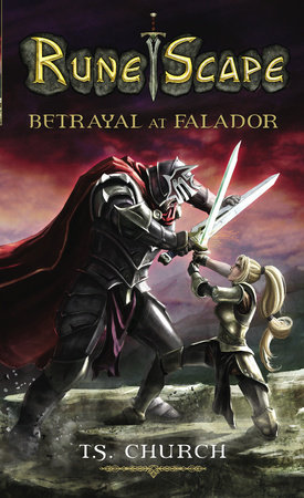 RuneScape: Betrayal  at Falador by T. S. Church