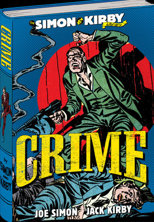 The Simon and Kirby Library: Crime by 