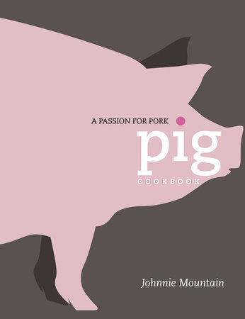 Pig by Johnnie Mountain