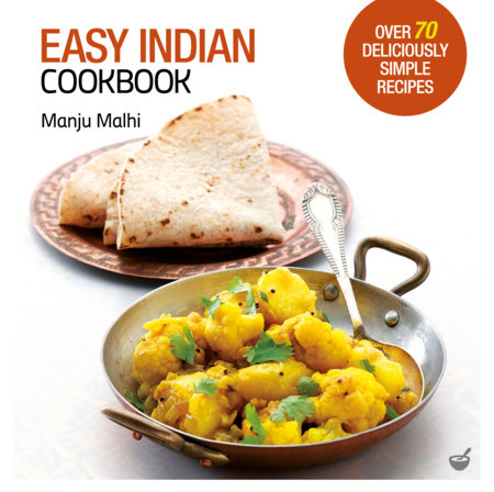 Easy Indian Cookbook by Manju Malhi