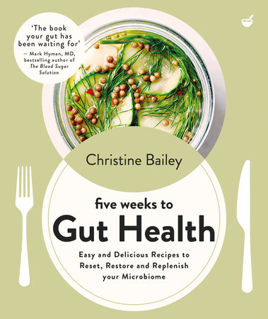 Five Weeks to Gut Health by Christine Bailey