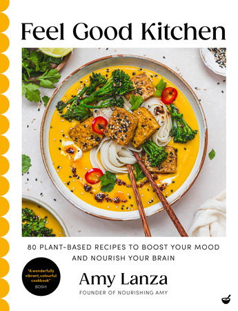 Feel Good Kitchen by Amy Lanza