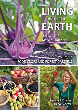 Living with the Earth, Volume 2 by Charles Hervé-Gruyer and Perrine Herve-Gruyer