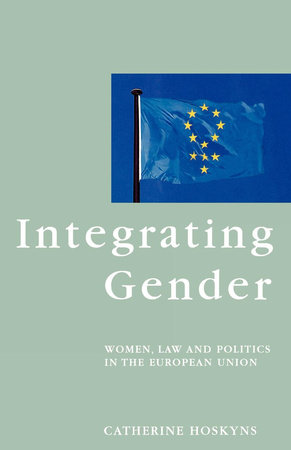 Integrating Gender by Catherine Hoskyns