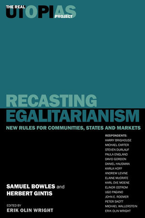 Recasting Egalitarianism by Samuel Bowles, Harry Brighouse and Herbert Gintis