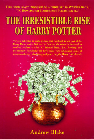 The Irresistible Rise of Harry Potter by Andrew Blake