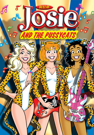 The Best of Josie and the Pussycats by Frank Doyle