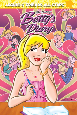 The Best of Betty's Diary by Dan Parent