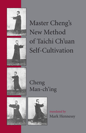 Master Cheng's New Method of Taichi Ch'uan Self-Cultivation by Cheng Man-ch'ing á