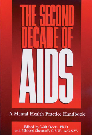 The Second Decade of AIDS by 