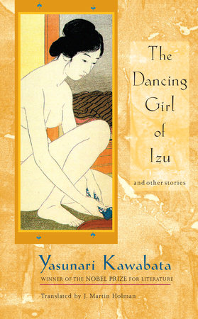 The Dancing Girl of Izu and Other Stories by Yasunari Kawabata