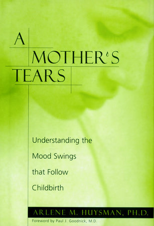 A Mother's Tears by Arlene M. Huysman