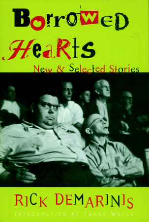 Borrowed Hearts by Rick DeMarinis