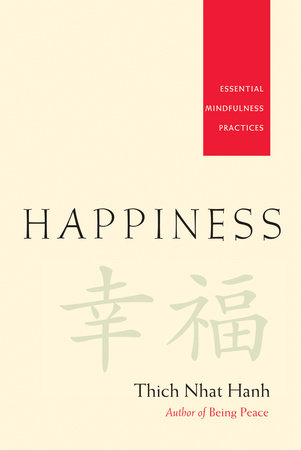 Happiness by Thich Nhat Hanh