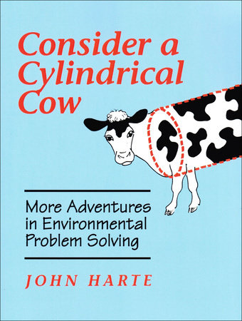 Consider a Cylindrical Cow by John Harte