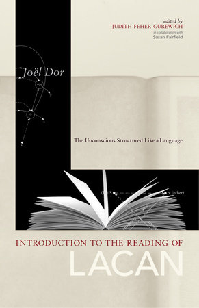 Introduction to the Reading of Lacan by Joel Dor