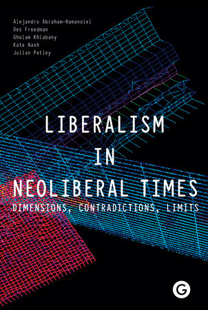 Liberalism in Neoliberal Times by 