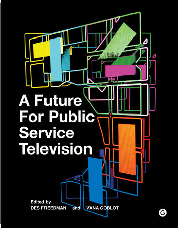A Future for Public Service Television by 