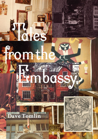 Tales from the Embassy by Dave Tomlin