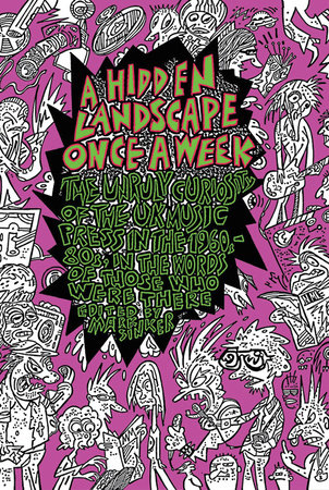 A Hidden Landscape Once a Week by 