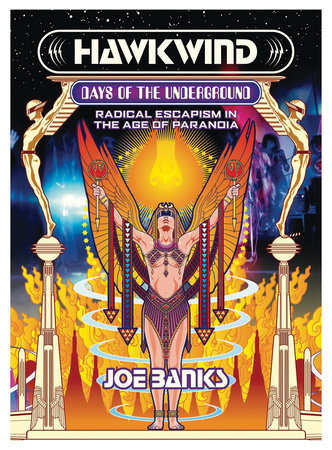 Hawkwind: Days of the Underground by Joe Banks