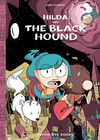 Hilda and the Black Hound by Luke Pearson