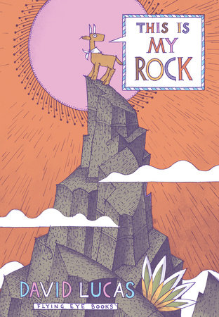 This Is My Rock by David Lucas