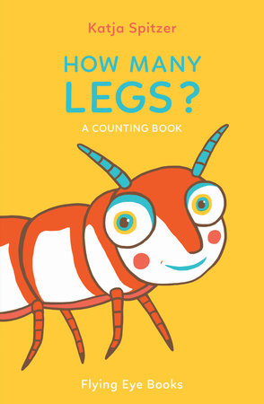 How Many Legs? by Katja Spitzer