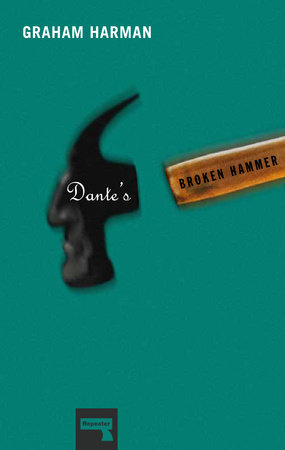 Dante's Broken Hammer by Graham Harman