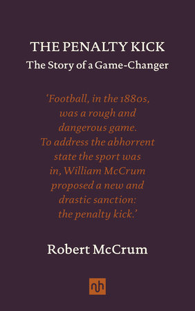 The Penalty Kick by Robert McCrum