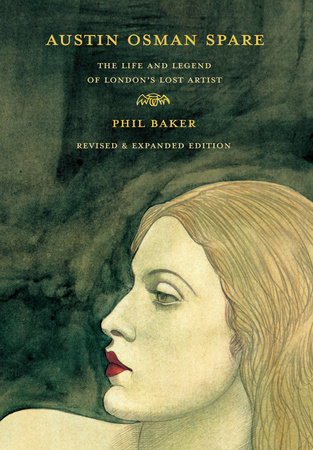 Austin Osman Spare, revised edition by Phil Baker