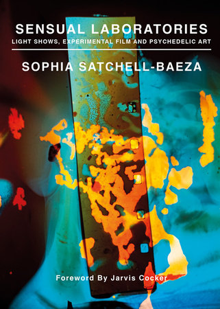 Sensual Laboratories by Sophia Satchell-Baeza