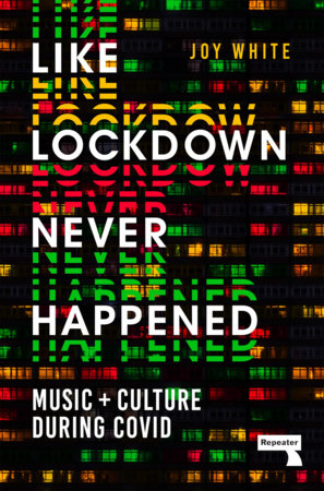 Like Lockdown Never Happened by Joy White