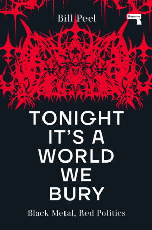 Tonight It’s a World We Bury by Bill Peel