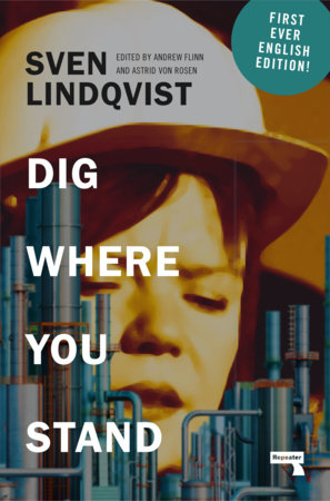 Dig Where You Stand by Sven Lindqvist