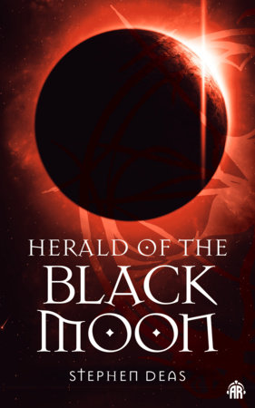 Herald of the Black Moon by Stephen Deas