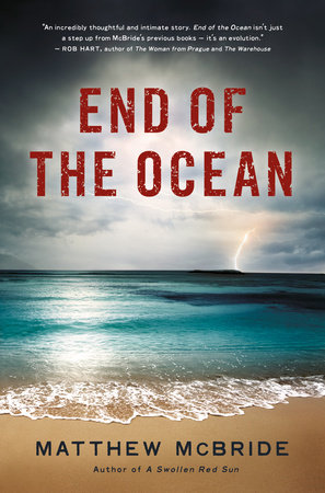 End of the Ocean by Matthew McBride