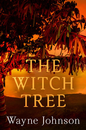The Witch Tree by Wayne Johnson
