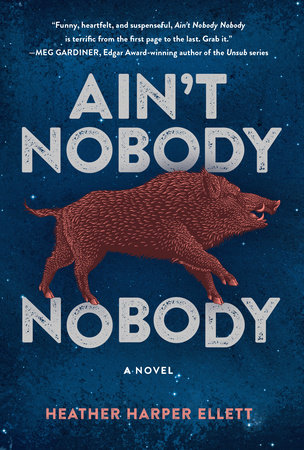 Ain't Nobody, Nobody by Heather Harper Ellett