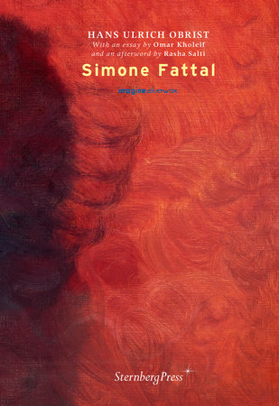 Simone Fattal by Hans-Ulrich Obrist