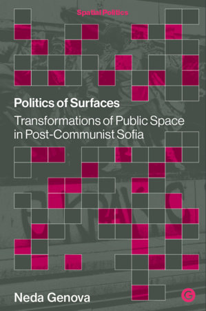 Politics of Surfaces by Neda Genova