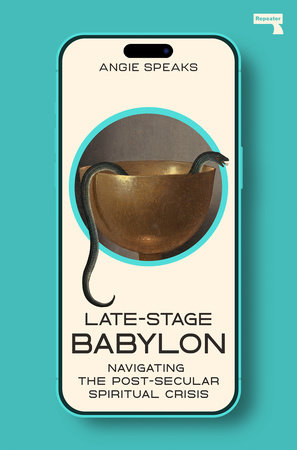 Late-Stage Babylon by Angie Speaks