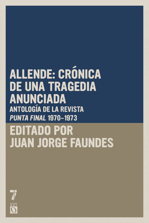Allende: crónica de una tragedia anunciada by 
