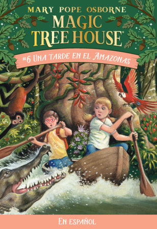 Una tarde en el Amazonas / Afternoon on the Amazon by Mary Pope Osborne
