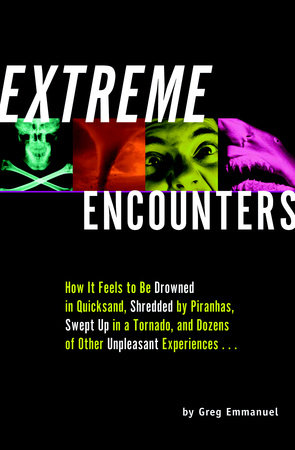 Extreme Encounters by Greg Emmanuel