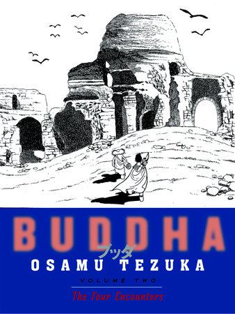 Buddha 2: The Four Encounters by Osamu Tezuka