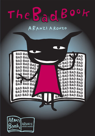 The Bad Book by Aranzi Aronzo