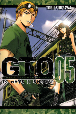 GTO: 14 Days in Shonan, Volume 5 by Toru Fujisawa