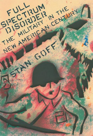 Full Spectrum Disorder by Stan Goff